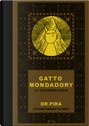 Gatto Mondadory e il telefonino fatato by Dr. Pira