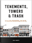 Tenements, Towers & Trash by Julia Wertz