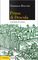 Prima di Dracula by Tommaso Braccini