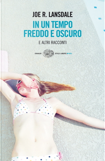 In un tempo freddo e oscuro by Joe R. Lansdale