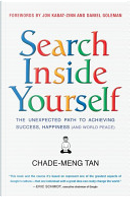 Search Inside Yourself by Chade-Meng Tan