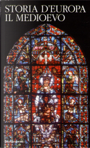 Storia d'Europa by Agostino Paravicini Bagliani, Attilio Bartoli Langeli, Carlos Petit, David Jacoby, Diane Owen Hughes, Donald J.A. Matthew, Eric Christiansen, Frank Kämpfer, Gherardo Ortalli, Günter Holtus, Henryk Samsonowicz, Jadran Ferluga, Jean-Claude Hocquet, Jean Wirth, Jesús Vallejo, Johannes Kramer, Lech Leciejewicz, Pierre Guichard, Shulamith Shahar, Sima Ćirković, Sofia Boesch Gajano, Stanislaw Suchodolski, Vito Fumagalli Storia d'Europa by Agostino Paravicini Bagliani, Attilio Bartoli Langeli, Carlos Petit, David Jacoby, Diane Owen Hughes, Donald J.A. Matthew, Eric Christiansen, Frank Kämpfer, Gherardo Ortalli, Günter Holtus, Henryk Samsonowicz, Jadran Ferluga, Jean-Claude Hocquet, Jean Wirth, Jesús Vallejo, Johannes Kramer, Lech Leciejewicz, Pierre Guichard, Shulamith Shahar, Sima Ćirković, Sofia Boesch Gajano, Stanislaw Suchodolski, Vito Fumagalli
