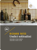 Undici solitudini by Richard Yates