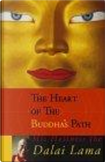 The Heart of the Buddha's Path by Dalai Lama