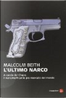 L'ultimo narco by Malcolm Beith