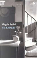Via Katalin by Magda Szabò
