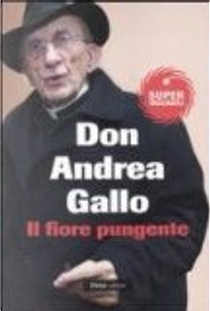 Il fiore pungente by Andrea Gallo