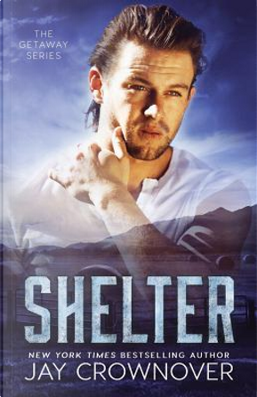Shelter by Jay Crownover