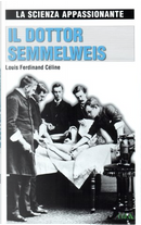Il dottor Semmelweis by Louis-Ferdinand Céline