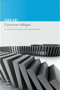 Il pensiero obliquo by John Kay