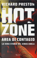 The hot zone: Area di contagio by Richard Preston