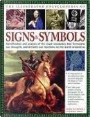 Illustrated Encyclopedia of Signs and Symbols by Mark O'Connell