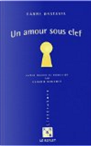 Un amour sous clef by Hanne Ørstavik