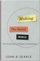 Making the Social World by John R. Searle