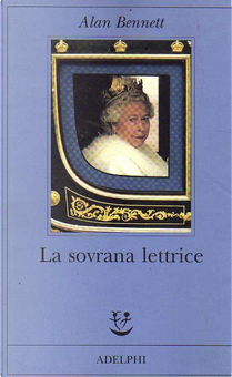 La sovrana lettrice by Alan Bennett
