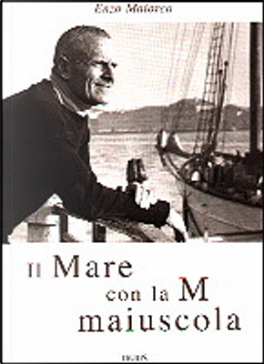 Il mare con la M maiuscola by Enzo Maiorca