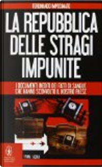 La Repubblica delle stragi impunite by Ferdinando Imposimato