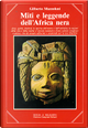 Miti e leggende dell'Africa nera by Gilberto Mazzoleni