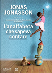 L'analfabeta che sapeva contare by Jonas Jonasson