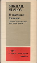 Il marxismo-leninismo by Mikhail Suslov