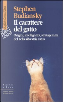 Il carattere del gatto by Stephen Budiansky