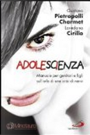 Adolescienza by Gustavo Pietropolli Charmet, Loredana Cirillo