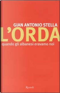 L'orda by Gian Antonio Stella