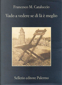 Vado a vedere se di là è meglio by Francesco M. Cataluccio