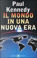 Il mondo in una nuova era by Paul Kennedy