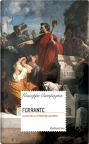 Ferrante by Giuseppe Campagna