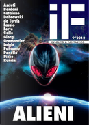 IF - Insolito & Fantastico n. 9 by Annamaria Fassio, Carlo Bordoni, Carlo Menzinger di Preussenthal, Claudio Asciuti, Domenico Gallo, Franco Forte, Gian Filippo Pizzo, Gianfranco De Turris, Giuseppe Panella, Jeanne-Pierre Laigle, Krysztof F. Dobrowski, Piero Giorgi, Pietro Pancamo, Riccardo Gramantieri, Romolo Runcini, Vito Tripi, Walter Catalano IF - Insolito & Fantastico n. 9 by Annamaria Fassio, Carlo Bordoni, Carlo Menzinger di Preussenthal, Claudio Asciuti, Domenico Gallo, Franco Forte, Gian Filippo Pizzo, Gianfranco De Turris, Giuseppe Panella, Jeanne-Pierre Laigle, Krysztof F. Dobrowski, Piero Giorgi, Pietro Pancamo, Riccardo Gramantieri, Romolo Runcini, Vito Tripi, Walter Catalano