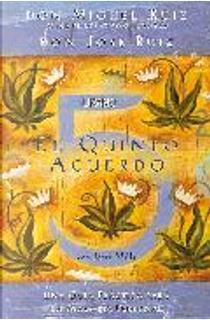 EL QUINTO ACUERDO by Miguel Ruiz