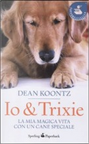 Io & Trixie by Dean R. Koontz