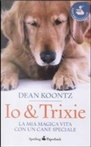 Io & Trixie by Dean R. Koontz