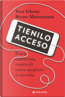Tienilo acceso by Bruno Mastroianni, Vera Gheno