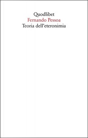 Teoria dell'eteronimia by Fernando Pessoa