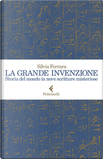 La grande invenzione by Silvia Ferrara