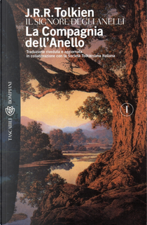 La compagnia dell'anello by John R. R. Tolkien