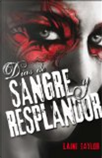 Días de sangre y resplandor by Laini Taylor