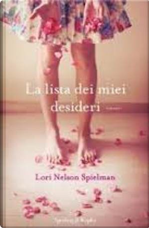 La lista dei miei desideri by Lori Nelson Spielman