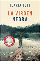 La virgen negra by Ilaria Tuti