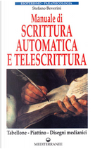 Manuale di scrittura automatica e di telescrittura by Stefano Beverini
