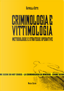 Criminologia e Vittimologia by Raffaella Sette