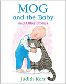Mog and the Baby and Other Stories by Judith Kerr