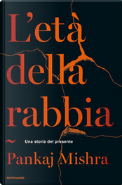 L'età della rabbia by Pankaj Mishra