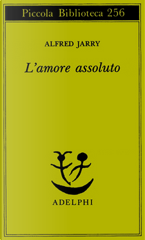 L'amore assoluto by Alfred Jarry