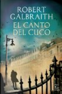 El canto del cuco by J. K. Rowling