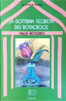 La dottrina segreta dei Rosacroce by Magus Incognito