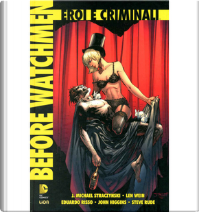 Before Watchmen: Eroi e Criminali by J. Michael Straczynski, John Higgins, Len Wein