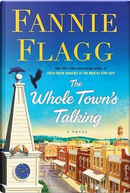 The Whole Town's Talking by Fannie Flagg